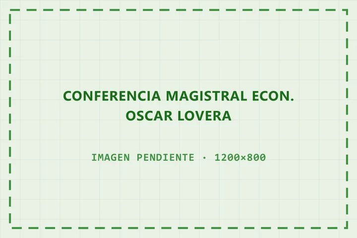 Invitación a la conferencia magistral del Econ. Oscar Lovera sobre la calidad del gasto público